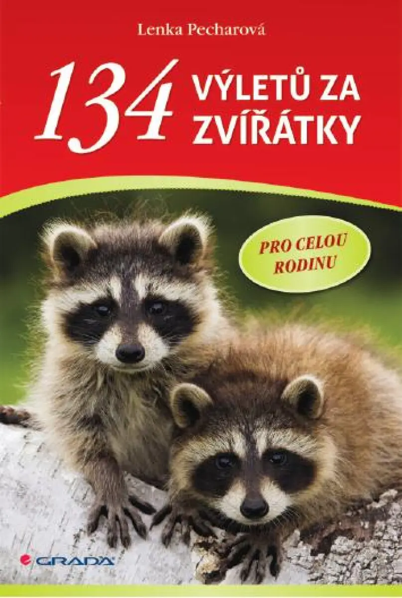 134 výletů za zvířátky - Lenka Pecharová