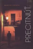 Precitnúť - Martin Chudík,Precitnúť - Martin Chudík - kniha z kategorie Poézia