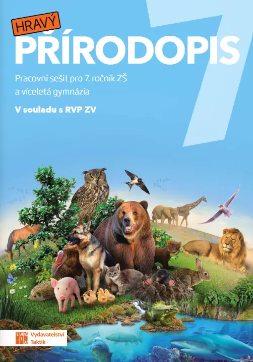 Hravý přírodopis 7 - pracovní sešit - Hana Zídková, Denisa Seidlová, Kateřina Šťovíčková, Renáta Pernikářová