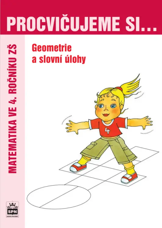 Procvičujeme si...Geometrie a slovní úlohy (4.ročník) - Michaela Kaslová