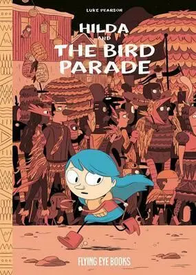 Hilda and the Bird Parade - Luke Pearson,Hilda and the Bird Parade - Luke Pearson - kniha z kategorie Sci-fi, fantasy a komiksy