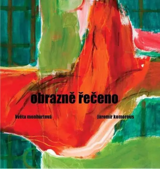 Obrazně řečeno - Květa Monhartová