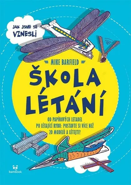Škola létání - Mike Barfield