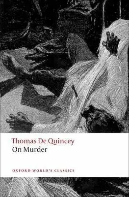 On Murder (Oxford World´s Classics New Edition) - De Thomas Quincey
