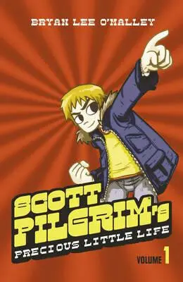 Scott Pilgrim''s Precious Little Life - Bryan Lee O’Malley