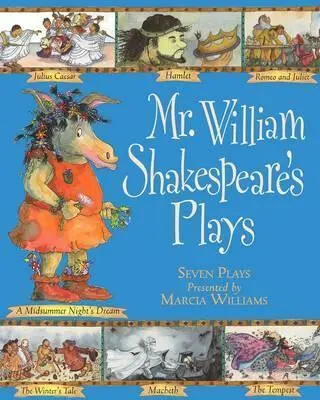 Mr. William (Shakespeare´s Plays) - Marcia Williams,Mr. William (Shakespeare´s Plays) - Marcia Williams - kniha z kategorie Beletria