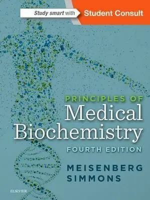 Principles of Medical Biochemistry (4th Revised edition) - H. William Simmons Gerhard, Meisenberg