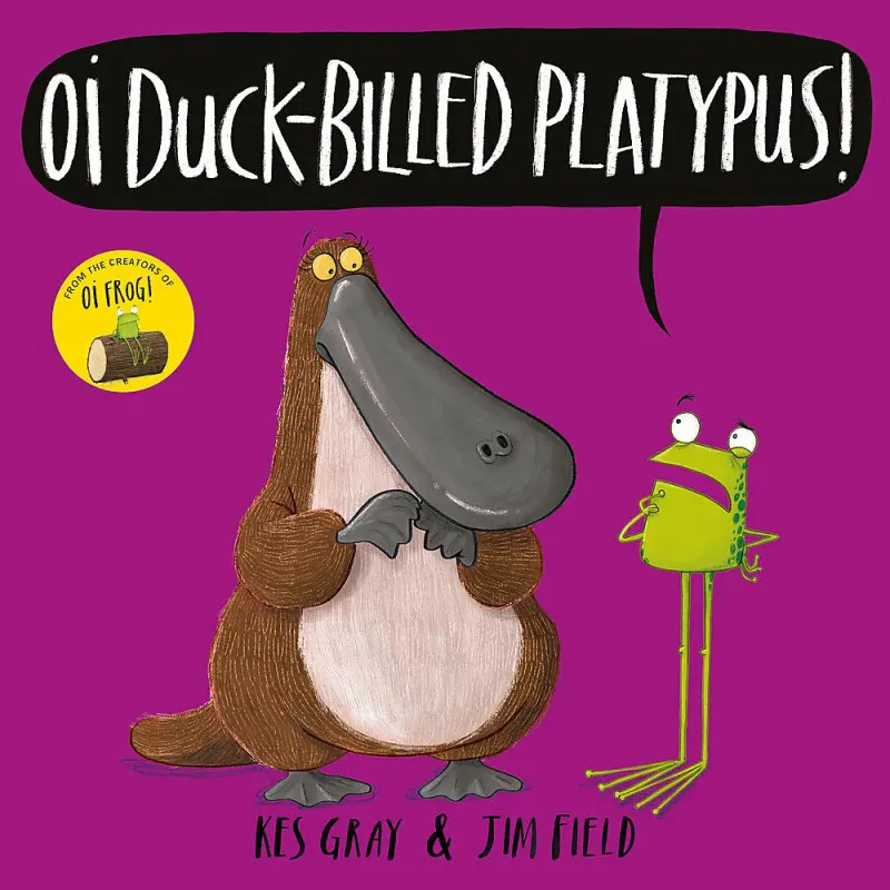 Oi Duck-billed Platypus! - Kes Gray, Jim Field (ilustrácie),Oi Duck-billed Platypus! - Kes Gray, Jim Field (ilustrácie) - kniha z kategorie Beletria