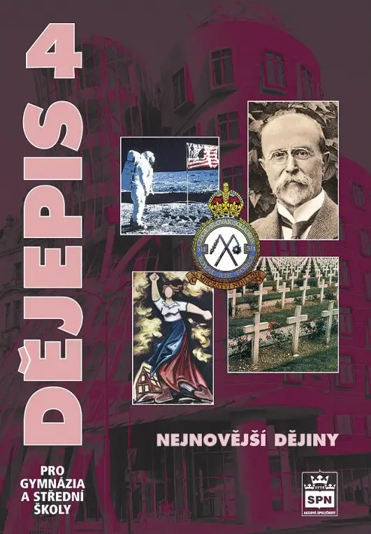Dějepis pro gymnázia a SŠ 4 - Nejnovější dějiny