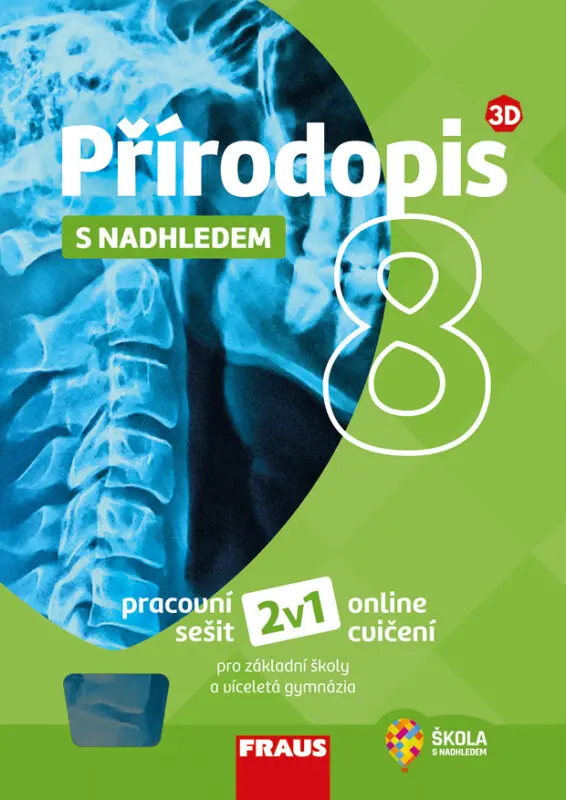 Přírodopis 8 s nadhledem pro ZŠ a víceletá gymnázia - Hybridní pracovní sešit 2v1 - kolektiv autorů