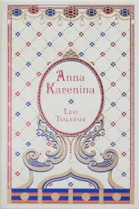 Anna Karenina - Leo Tolstoy