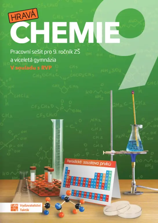 Hravá chemie 9 - pracovní sešit - Jitka Macenauerová, Jiří Fuksa, Kateřina Zimplová, Jana Jandová, Dagmar Víšková, Bronislav Šenkeřík, Renata Zemková