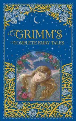 Grimm's Complete Fairy Tales - Brothers Grimm