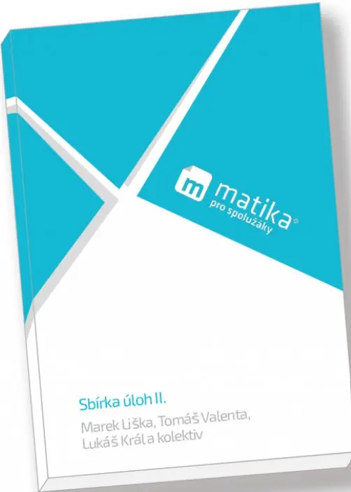 Matika pro spolužáky: Sbírka úloh II. (3. a 4. ročník)