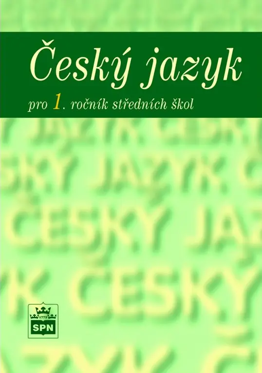 Český jazyk pro 1. ročník SOŠ - kolektiv autorů