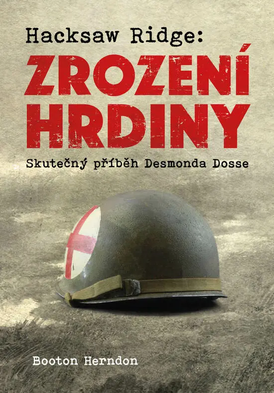 Hacksaw Ridge: Zrození hrdiny (Skutečný příběh Desmonda Dosse) - Booton Herndon