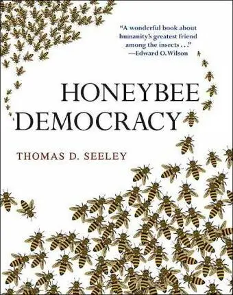 Honeybee Democracy - Seeley, Thomas D.
