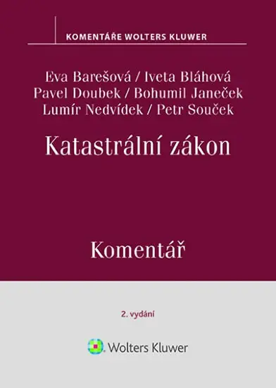 Katastrální zákon (č. 256/2013 Sb.). Komentář - Eva Barešová; Iveta Bláhová; Pavel Doubek