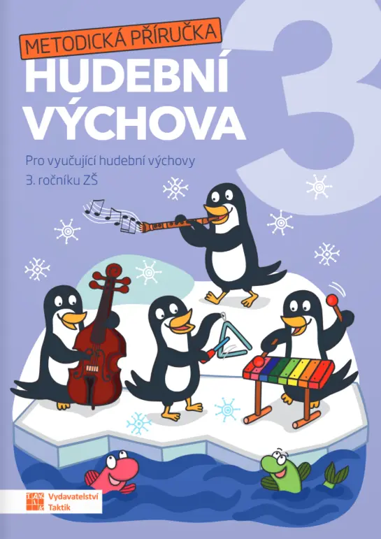Hravá hudební výchova 3 – metodická příručka - Daniela Taylor