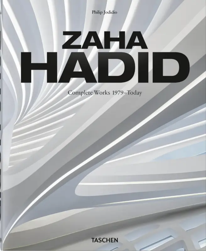 Zaha Hadid. Complete Works 1979-Today. 2020 Edition - Philip Jodidio