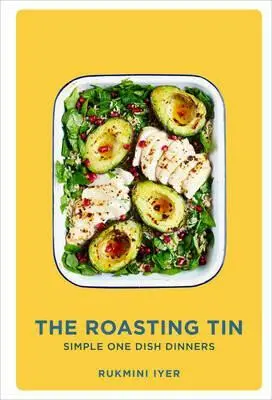 The Roasting Tin (Simple One Dish Dinners) - Rukmini Iyer,The Roasting Tin (Simple One Dish Dinners) - Rukmini Iyer - kniha z kategorie Kuchárky