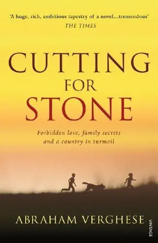 Cutting For Stone - Verghese, Abraham