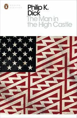 Man in the High Castle - Philip K. Dick - kniha z kategorie Sci-fi