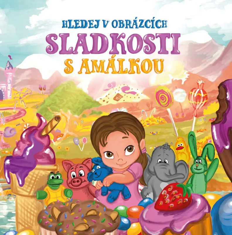 Sladkosti s Amálkou (Hledej v obrázcích) - Marie-José Lopes - kniha z kategorie Rozprávky