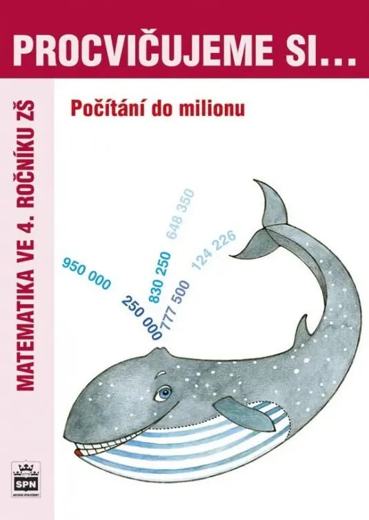 Procvičujeme si...Počítání do milionu (4.ročník) - Michaela Kaslová