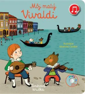Môj malý Vivaldi - Séverine Cordier (Ilustrátor)