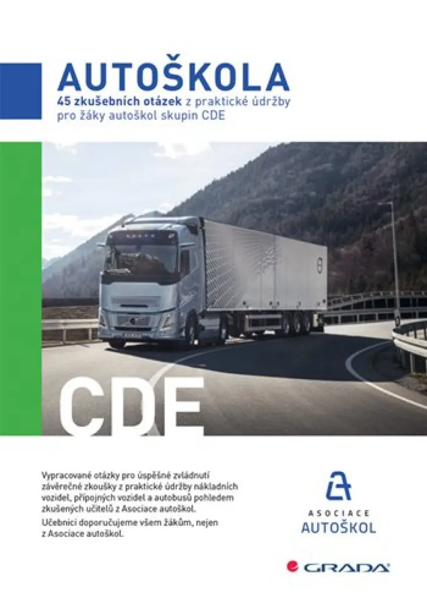 45 zkušebních otázek z praktické údržby pro žáky autoškol skupin CDE - Asociace autoškol ČR