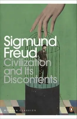 Civilization and Its Discontents - Sigmund Freud