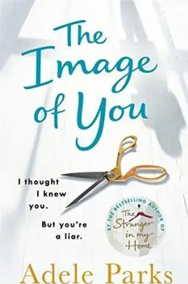 The Image of You - Adele Parks