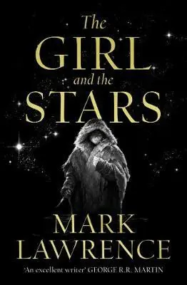 The Girl and the Stars - Mark Lawrence,The Girl and the Stars - Mark Lawrence - kniha z kategorie Fantasy