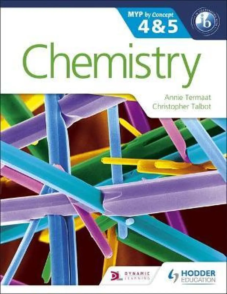 Chemistry for the IB MYP 4 & 5 - Termaat, Annie a Talbot, Christopher