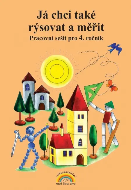 Já chci také rýsovat a měřit - pracovní sešit pro 4.ročník ZŠ