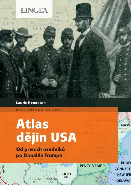 Atlas dějin USA - Lauric Henneton