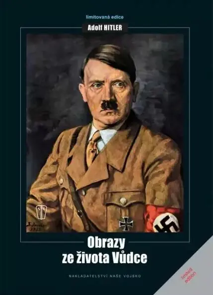 Adolf Hitler - Obrazy ze života vůdce - Emerich Drtina
