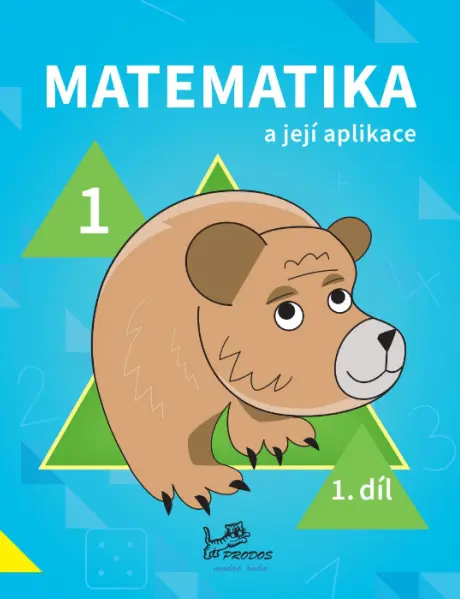 Matematika a její aplikace 1 – 1. díl