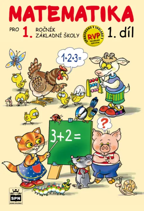 Matematika pro 1 ročník základní školy 1.díl - Miroslava Čížková