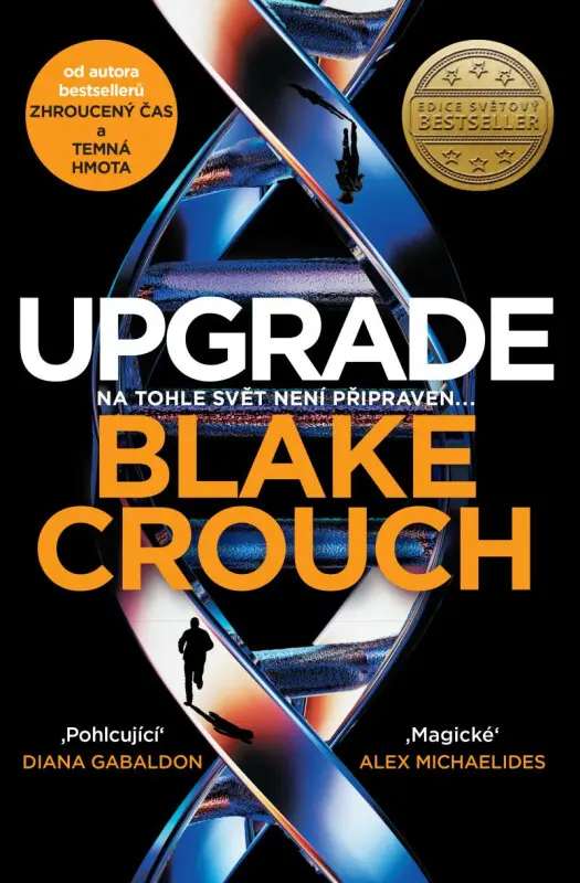 Upgrade (Na tohle svět není připraven) - Blake Crouch
