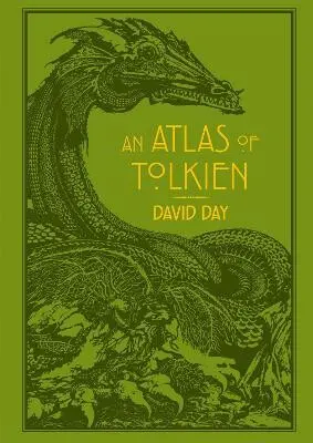 An Atlas of Tolkien: An Illustrated Exploration of Tolkien's World | DAY, David