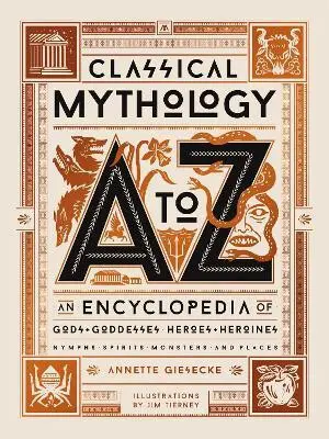Classical Mythology A-to-Z (An Encyclopedia of Gods & Goddesses, Heroes & Heroines, Nymphs, Spirits, Monsters, and Places) - kniha z kategorie Mýty, p