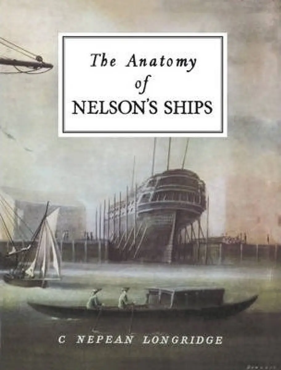 Anatomy of Nelson's Ships - Longridge, C. Nepean
