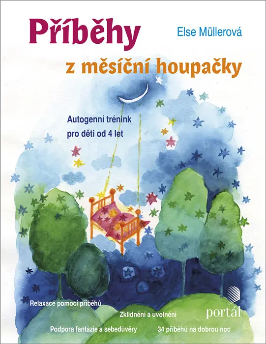 Příběhy z měsíční houpačky (Autogenní trénink pro děti od 4 let) - Else Müllerová