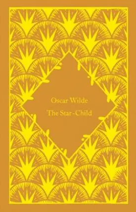 The Star-Child - Oscar Wilde