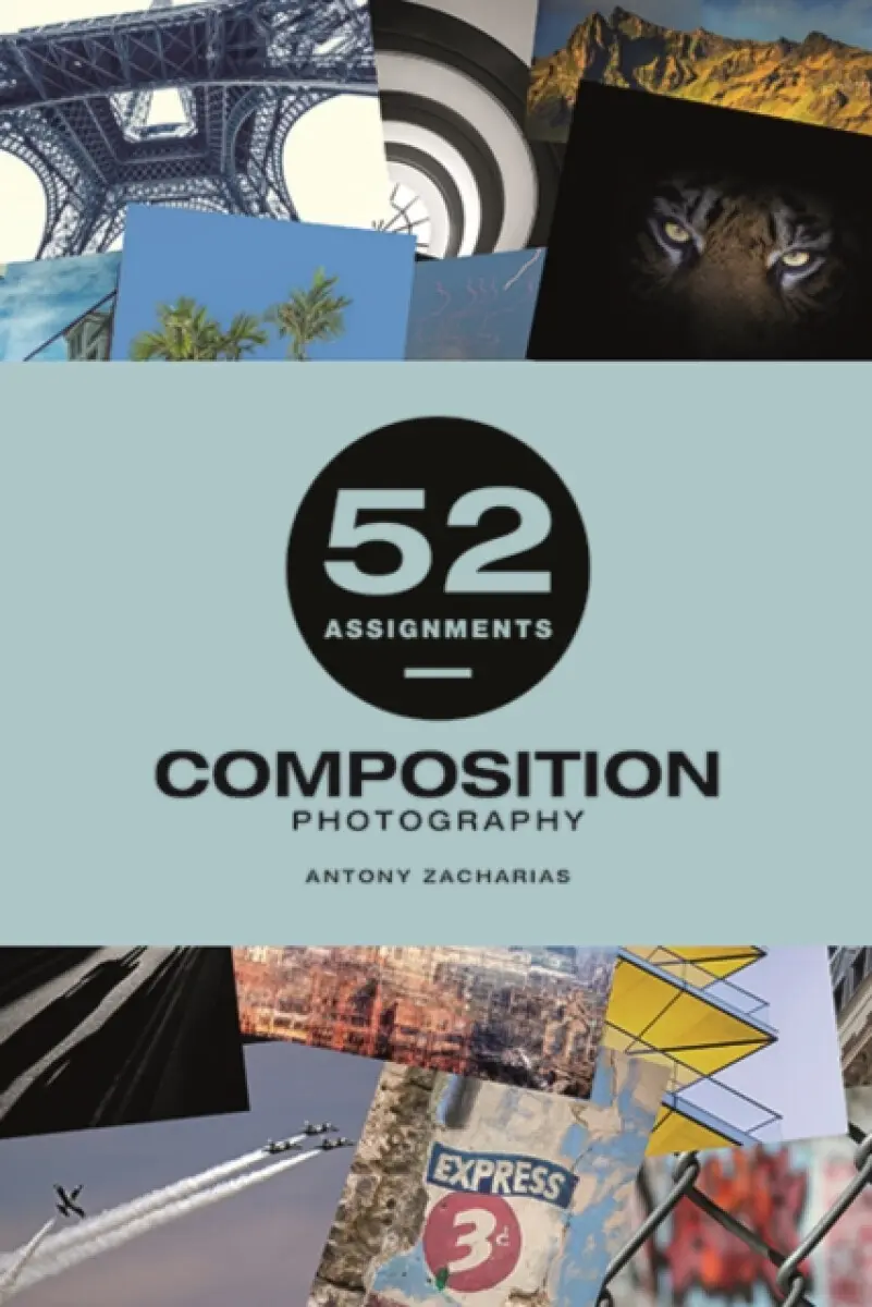 52 Assignments: Composition - Antony Zacharias