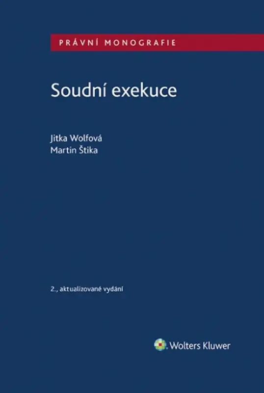Soudní exekuce - Martin Štika, Jitka Wolfová