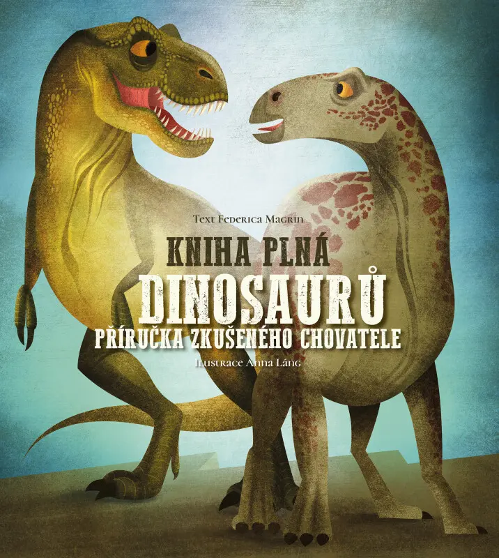 Kniha plná dinosaurů (Příručka zkušeného chovatele),Kniha plná dinosaurů (Příručka zkušeného chovatele) - kniha z kategorie Encyklopédie