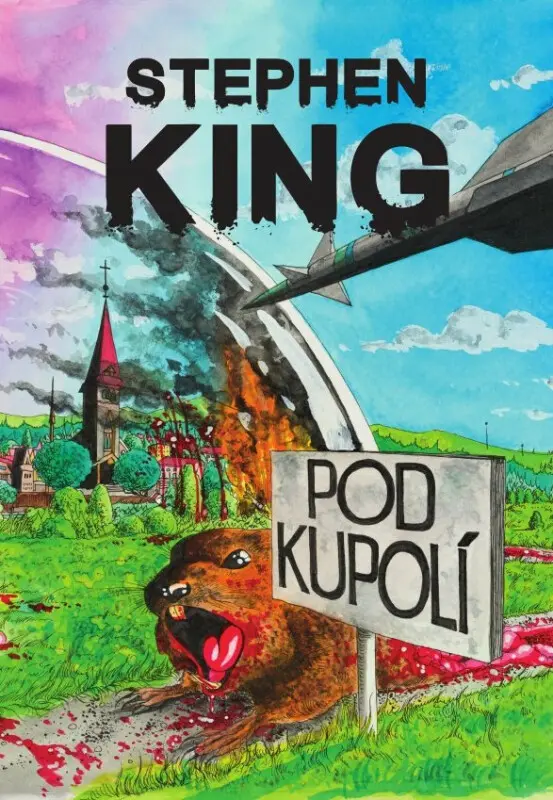 Pod Kupolí (Vojenský experiment, Boží trest nebo Apokalypsa?),Pod Kupolí (Vojenský experiment, Boží trest nebo Apokalypsa?) - kniha z kategorie Horory